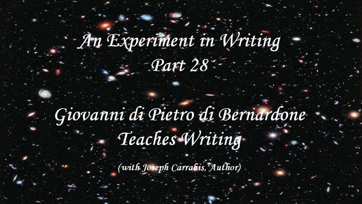 An Experiment in Writing – Part 28: Giovanni di Pietro di Bernardone Teaches Writing